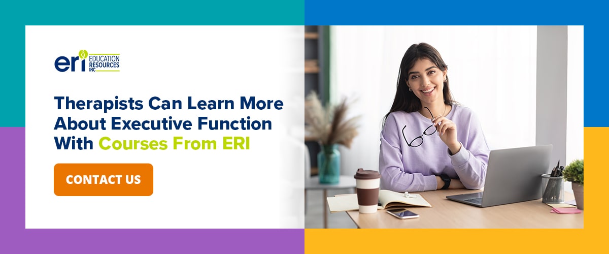 therapists can learn more about executive function with courses from ERI